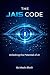 The Jais Code