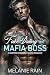 Fake Dating the Mafia Boss:...