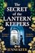 The Secret of the Lantern Keepers: A BRAND NEW haunting gothic tale of visions, murder and secrets from Jenni Keer (The Averly Sisters Book 1)