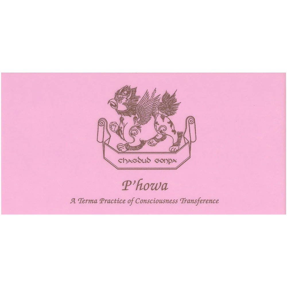 P'howa: A Terma Practice of Consciousness Transferrence (Unbound)