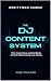The DJ Content System: How ...