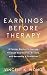 Earnings Before Therapy by Vincent K.  Wong