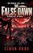 The False Dawn: A Superhero...