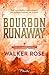 Bourbon Runaway