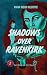 Shadows Over Ravenkirk: Civil Blood and Civil Hands