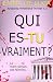 Qui es-tu vraiment ?: Un su...
