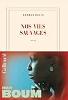 Nos vies sauvages