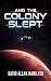 And The Colony Slept