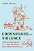 Crossroads of Violence: Cou...