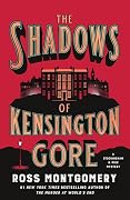 The Shadows of Kensington Gore