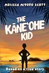 The Kāne'ohe Kid:...