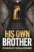 HIS OWN BROTHER an addictiv...