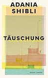 Täuschung: Roman