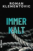 Immerkalt: Thriller