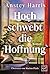 Hoch schwebt die Hoffnung