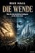 Die Wende: Wie ich, die kün...