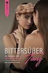 Bittersüßer Tanz:...