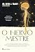 O Nervo Mestre by Kevin J. Tracey