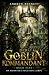 Der Goblin Kommandant: OP M...
