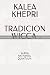PRUEBA: KALEA KHEPRI: TRADI...