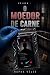 O Moedor de Carne (Célula 3 Livro 1) (Portuguese Edition)