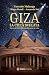 Giza - La città svelata: Do...