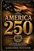 AMERICA 250: The Story Ever...