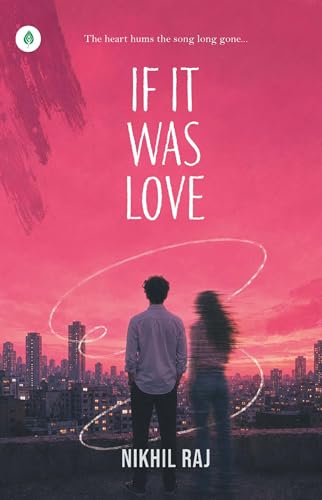 If It Was Love (Kindle Edition)