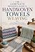 THE COMPLETE DESIGNER'S GUIDE TO HANDWOVEN TOWELS WEAVING by Celia Hurd