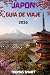 JAPÓN GUÍA DE VIAJE 2026: U...