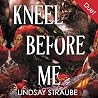 Kneel Before Me
