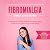 Fibromialgia - Co pomaga, g...