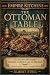 Empire Kitchens: The Ottoma...