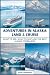 ADVENTURES IN ALASKA: LAND ...