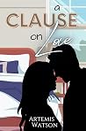A Clause on Love: A Steamy Emotional Slow Burn (Roommates with Benefits #2)