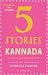 5 Stories: Kannada