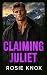 Claiming Juliet: An Enemies to Lovers Billionaire Secret Baby Romance (Evergreen Heights Alpha Daddies)
