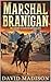 Marshal Branigan: Blood Con...
