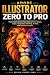 Adobe Illustrator Zero to P...