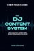 The DJ Content System: How ...