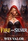 Fire and Silver