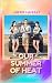 Our Summer of Heat by Sophie Laurent