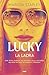Lucky. La ladra