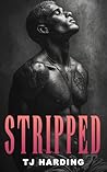 Stripped: A Dark M/M Romance Stripped: A Dark M/M Romance