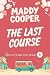 The Last Course by Maddy Cooper