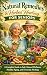 Natural Remedies & Herbal Healing for Seniors: A Complete Guide to Safe, Natural Wellness, Healthy Aging, and Everyday Healing