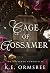 Cage of Gossamer by K.E. Ormsbee Cage of Gossamer by K.E. Ormsbee