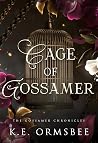 Cage of Gossamer
