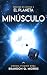 El Planeta Minúsculo: Ciencia ficción dura (Archivos del espacio nº 5) (Spanish Edition)