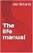The life manual